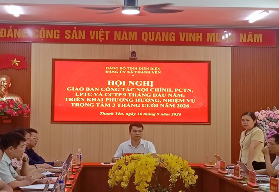 ĐẢNG ỦY XÃ THANH YÊN GIAO BAN CÔNG TÁC NỘI CHÍNH, PHÒNG, CHỐNG THAM NHŨNG, LÃNG PHÍ, TIÊU CỰC VÀ CẢI CÁCH TƯ PHÁP 9 THÁNG ĐẦU NĂM 2026